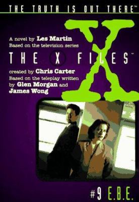 X Files #09 E.B.E. (X Files Middle Grade) 0064406539 Book Cover