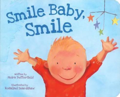 Smile Baby, Smile 1445484897 Book Cover