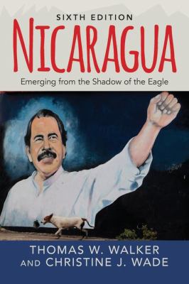 Nicaragua: Emerging From the Shadow of the Eagle 0813349869 Book Cover