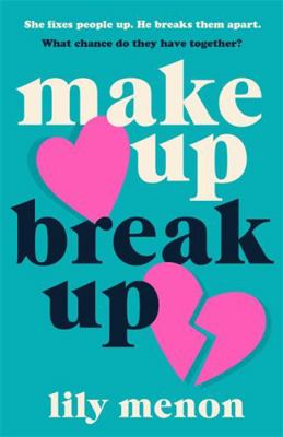 Make Up Break Up: A perfectly romantic summer read 1529344271 Book Cover