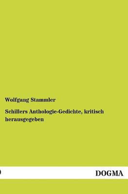 Schillers Anthologie-Gedichte, Kritisch Herausg... [German] 3955078949 Book Cover