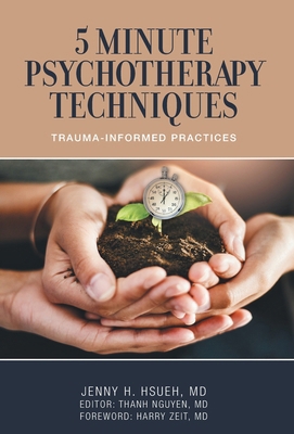 5 Minute Psychotherapy Techniques: Trauma-Infor... 1039193005 Book Cover