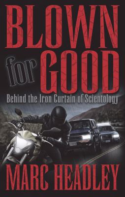 Blown for Good: Behind the Iron Curtain of Scie... 0982502206 Book Cover