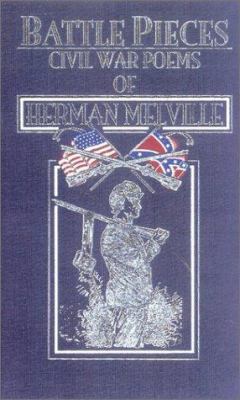 Battle Pieces: The Civil War Poems of Herman Me... 0785812822 Book Cover