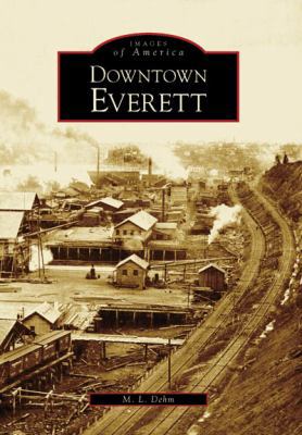 Downtown Everett 0738530891 Book Cover