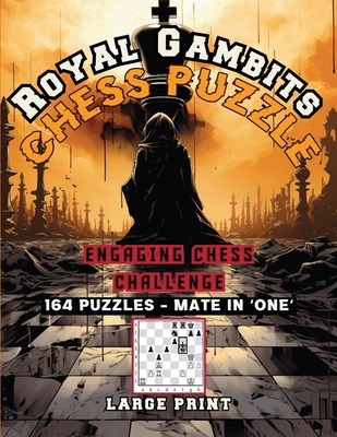 Royal Gambits Chess Puzzle: Engaging Chess Chal... 1963035674 Book Cover