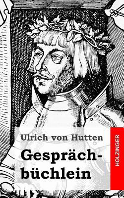 Gesprächbüchlein [German] 1482580500 Book Cover
