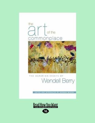 The Art of the Commonplace (Large Print 16pt) [Large Print] 1458780643 Book Cover