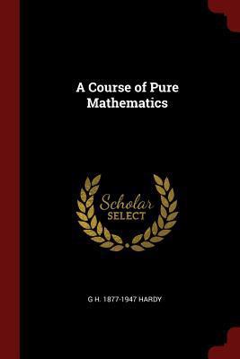 A Course of Pure Mathematics 1375792148 Book Cover