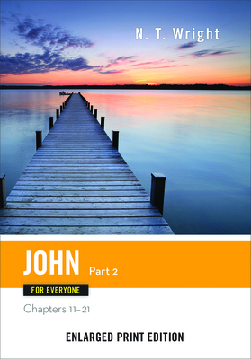 John for Everyone, Part 2: Chapters 11-21 0664260748 Book Cover