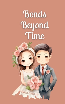 Bonds Beyond Time 9916874158 Book Cover