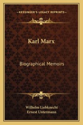 Karl Marx: Biographical Memoirs 1163085642 Book Cover