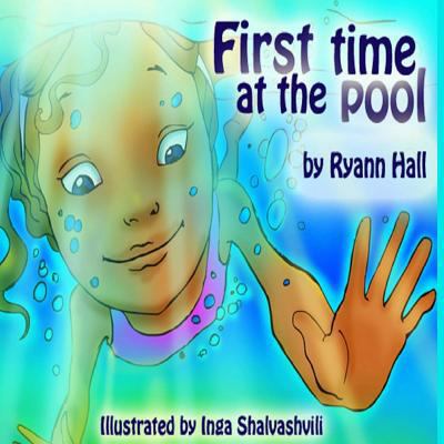 First Time At The Pool: Children's Book 1500383589 Book Cover
