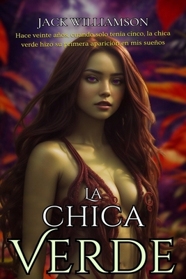 La Chica Verde [Spanish] B0CGYRBWWB Book Cover