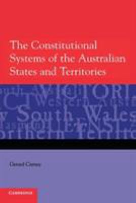 The Constitutional Systems of the Australian St... 0521681723 Book Cover