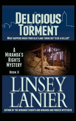 Delicious Torment (A Miranda's Rights Mystery) 1490586148 Book Cover