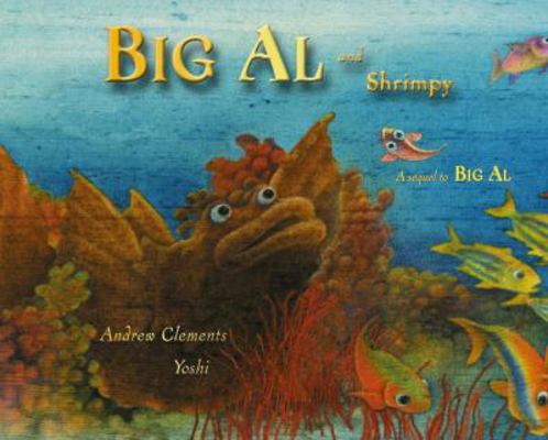 Big Al and Shrimpy 1416903666 Book Cover
