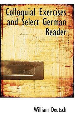 Colloquial Exercises and Select German Reader 1116896311 Book Cover