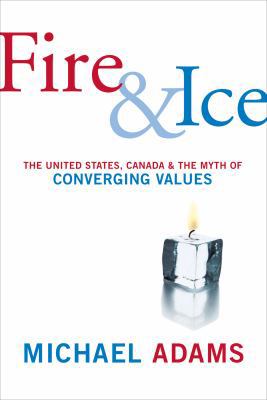 Fire and Ice: The United States Canada And The ... 014317035X Book Cover