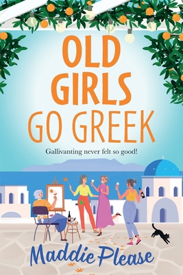 Old Girls Go Greek 1806560488 Book Cover