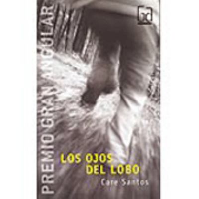 Los ojos del lobo (Spanish Edition) [Spanish] 8467501685 Book Cover