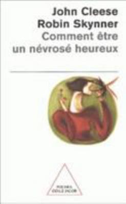 Comment être un névrosé heureux [French] 2738110312 Book Cover