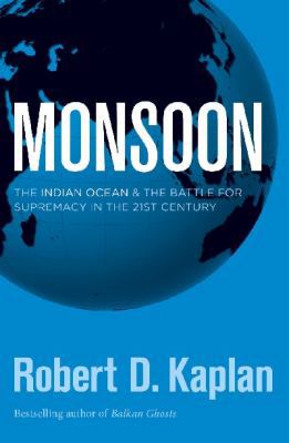 Monsoon: The Indian Ocean and the Battle for Su... 186395502X Book Cover