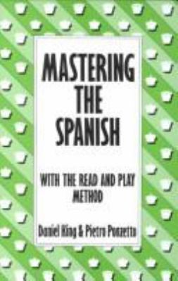 Mastering the Spanish: With the Read and Play M... 0713462892 Book Cover