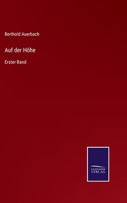 Auf der Höhe: Erster Band [German] 3375091052 Book Cover