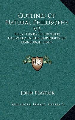 Outlines of Natural Philosophy V2: Being Heads ... 116437429X Book Cover