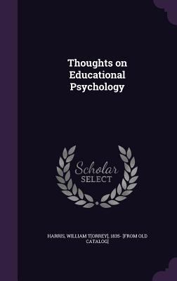 Thoughts on Educational Psychology 1359577734 Book Cover