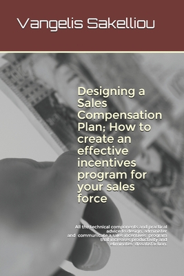 Designing a Sales Compensation Plan; How to cre... 1838161627 Book Cover