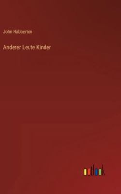 Anderer Leute Kinder [German] 3368251937 Book Cover