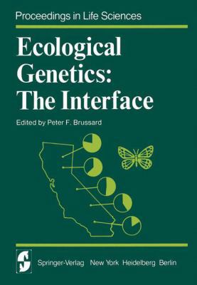 Ecological Genetics: The Interface (Proceedings... 038790378X Book Cover
