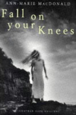 Fall on Your Knees 0224044842 Book Cover