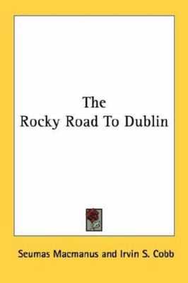 The Rocky Road To Dublin 1430462736 Book Cover