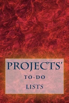 Projects' To-Do Lists: Stay Organized (100 Proj... 153042853X Book Cover