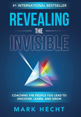 Revealing the Invisible: Coaching the People Yo... 1950710599 Book Cover