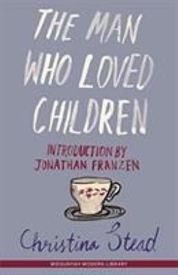 The Man Who Loved Children 0522855547 Book Cover