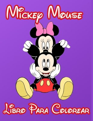 Mickey Mouse Libro Para Colorear (Spanish Edition) B08KBCZF52 Book Cover