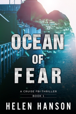 Ocean of Fear: A Cruise FBI Thriller 1520727623 Book Cover