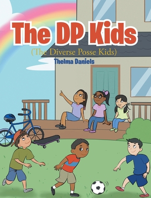 The DP Kids: The Diverse Posse Kids B0FSG5CNNK Book Cover