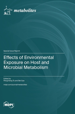 Effects of Environmental Exposure on Host and M... 3725861730 Book Cover