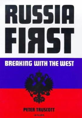 Russia First: Breaking with the West 1860641997 Book Cover
