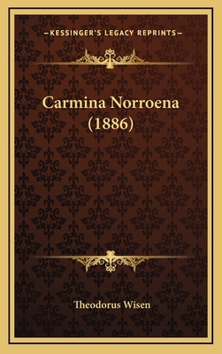 Carmina Norroena (1886) [Icelandic] 1164813714 Book Cover