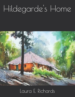 Hildegarde's Home B08TMV5LSV Book Cover