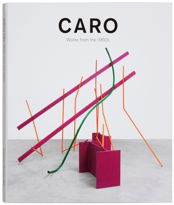 Caro: Works from the 1960s 0847847268 Book Cover