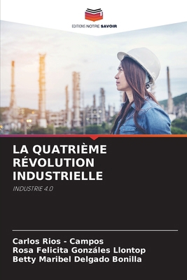 La Quatrième Révolution Industrielle [French] 6209047823 Book Cover