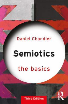 Semiotics: The Basics 1138232939 Book Cover