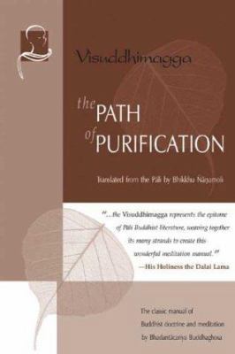 The Path of Purification: Visuddhimagga 1928706002 Book Cover